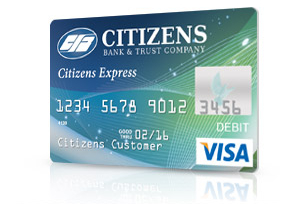 Express Visa Debit Card › Citizens Bank & Trust Company